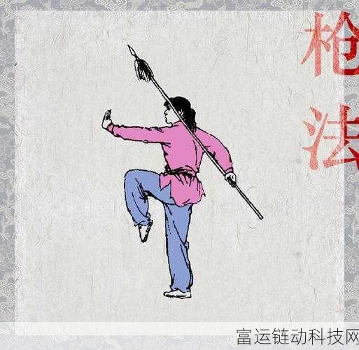 大侠立志传枪法哪里可以学:1. 探寻大侠立志传中的枪法秘籍与技巧