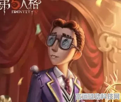 揭秘第五人格顶尖求生者角色，助你赛场称雄！